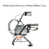Rhythm Royal Aluminum 4-Wheel Rollator Gray